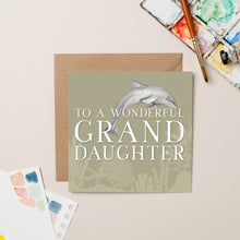 Load image into Gallery viewer, Dolphin Wonderful Granddaughter card
