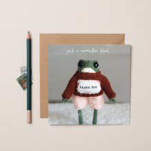 Load image into Gallery viewer, Reminder That I Love You Heknitt x lil wabbit card
